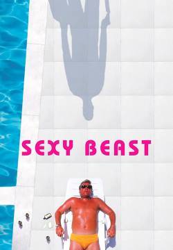 Sexy beast - L'ultimo colpo della bestia